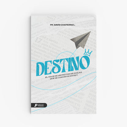 Destino - El viaje de un pastor de ovejas que se convirtió en Rey